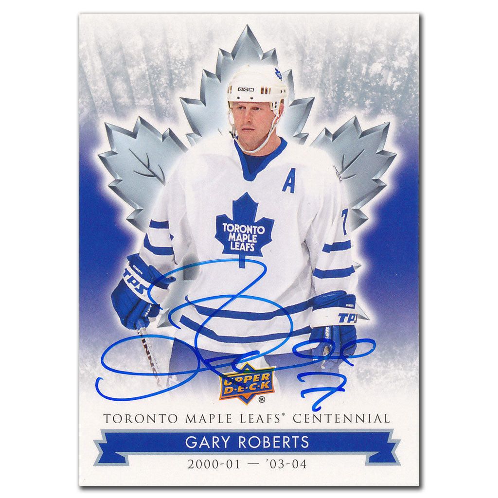 2017 Upper Deck Toronto Maple Leafs Centennial Gary Roberts Autographed Card #43
