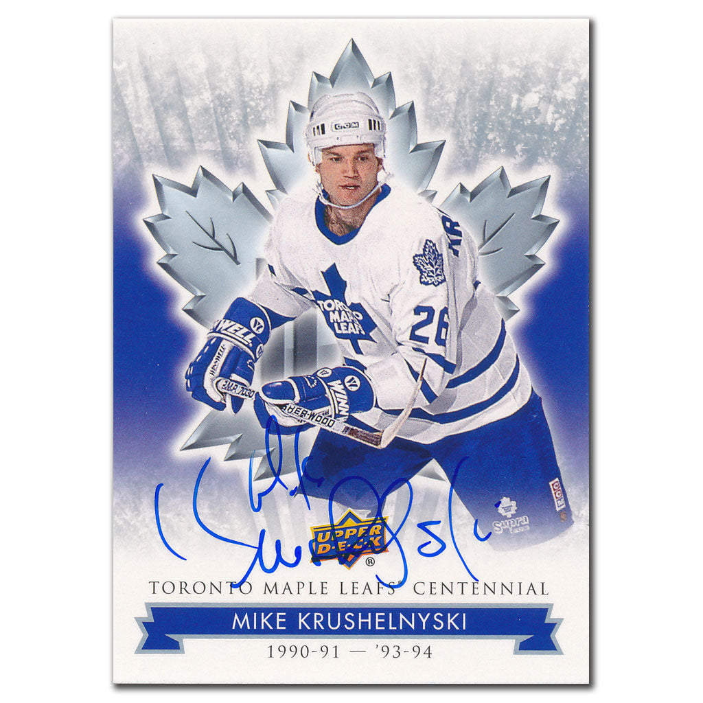 2017 Upper Deck Toronto Maple Leafs Centennial Mike Krushelnyski Autographed Card #74