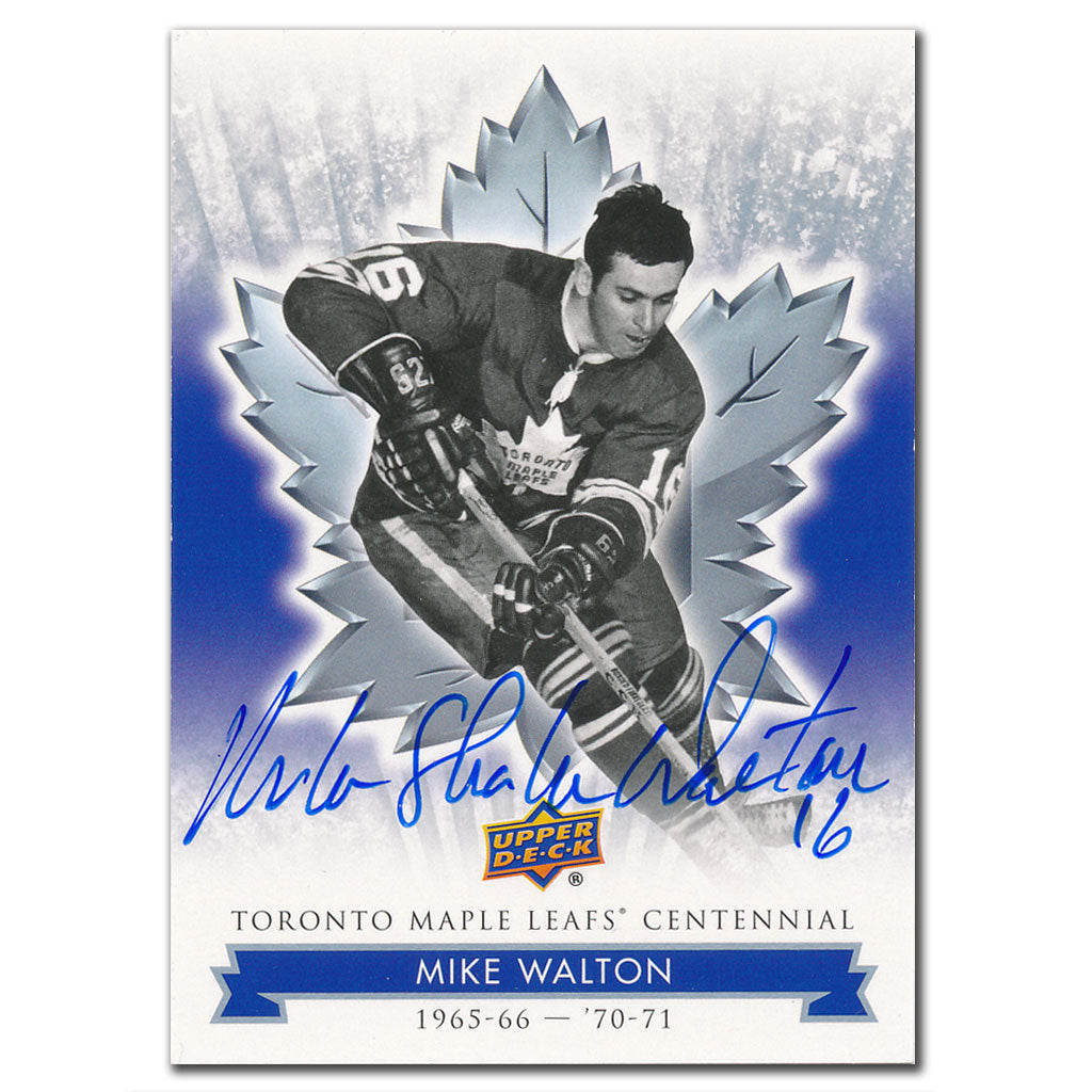 2017 Upper Deck Toronto Maple Leafs Centennial Mike Walton Autographed Card #96
