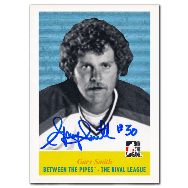 Gary Smith Autographed 2008-09 In The Game Between The Pipes The Rival League Hockey Card #155