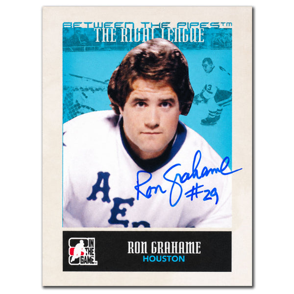 Ron Grahame autographed 2009-10 In The Game Between The Pipes The Rival League Houston Aeros hockey card #146