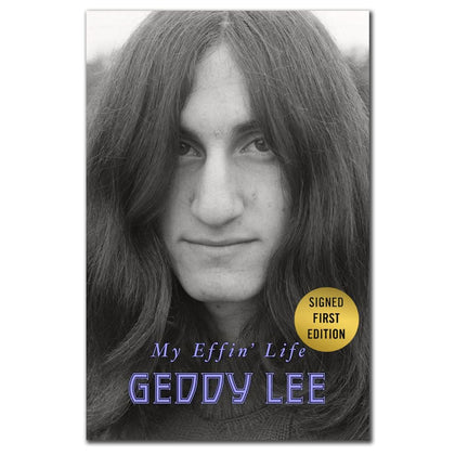 Signed hardcover book with a black-and-white cover showing Geddy Lee’s face, titled MY EFFIN LIFE by Geddy Lee.