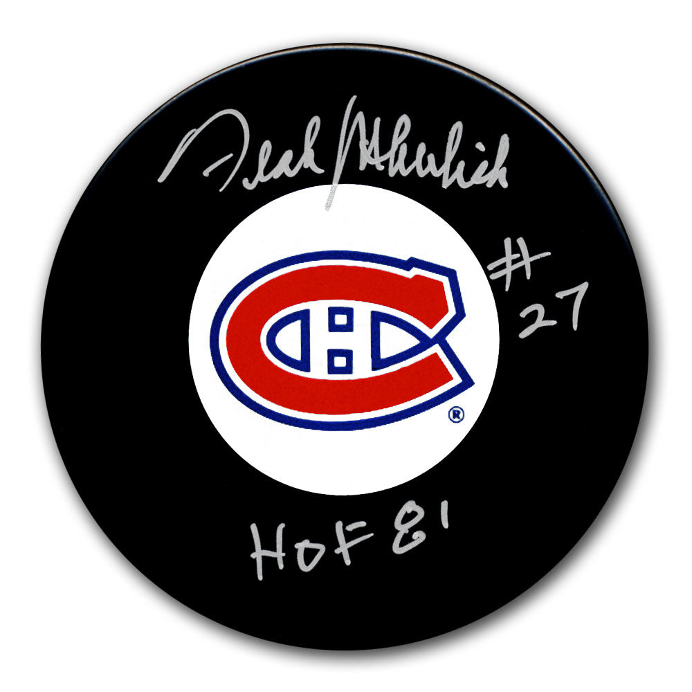 Frank Mahovlich autographed Montreal Canadiens hockey puck with HOF 1981 inscription