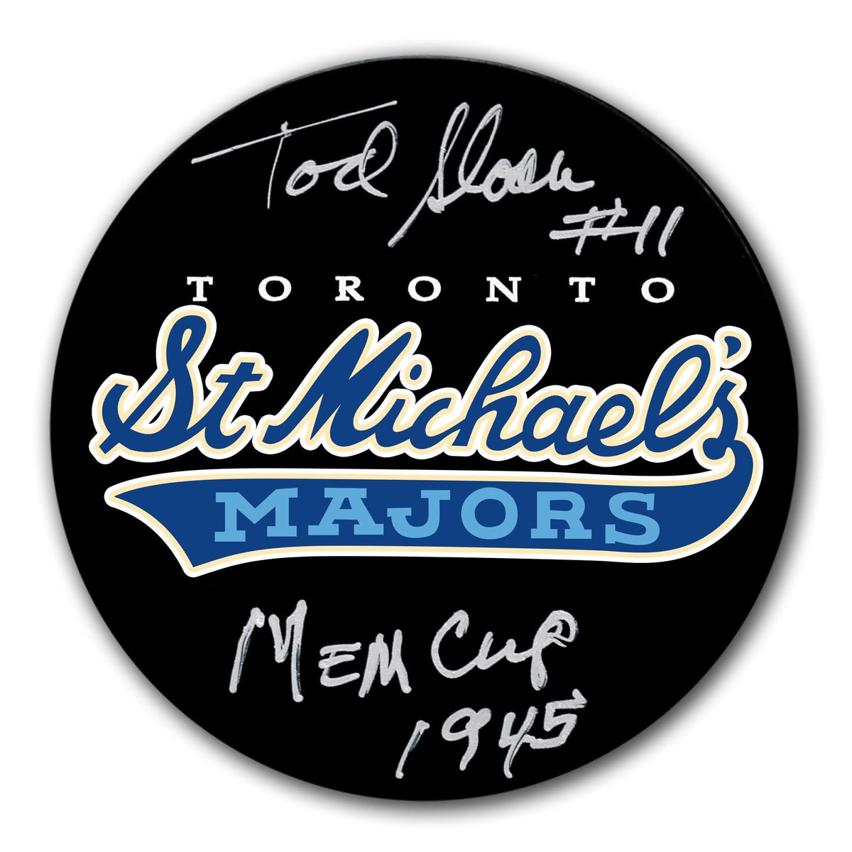 Authentic Tod Sloan Toronto St. Michaels Majors 1945 Memorial Cup Autographed Puck - SportAuthentix