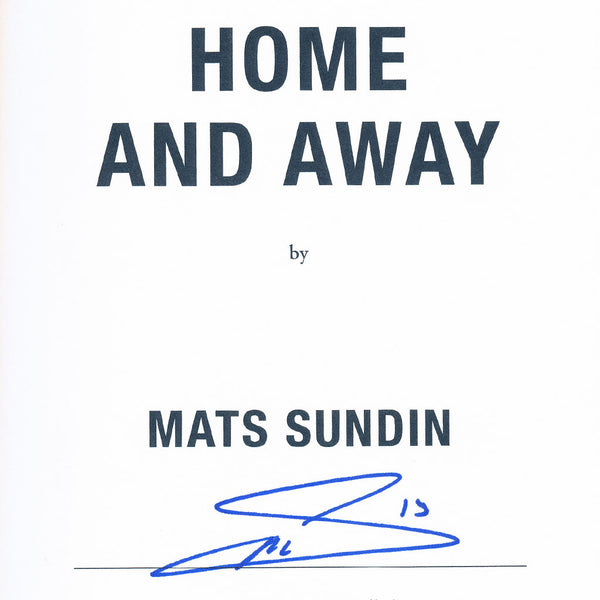 Mats Sundin HOME AND AWAY Signed Edition Hardcover Book